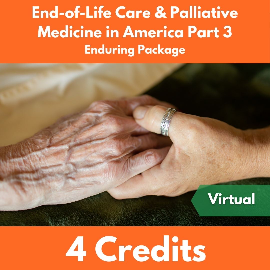 End-of-Life Care & Palliative Medicine in America Part 3
